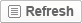 Refresh